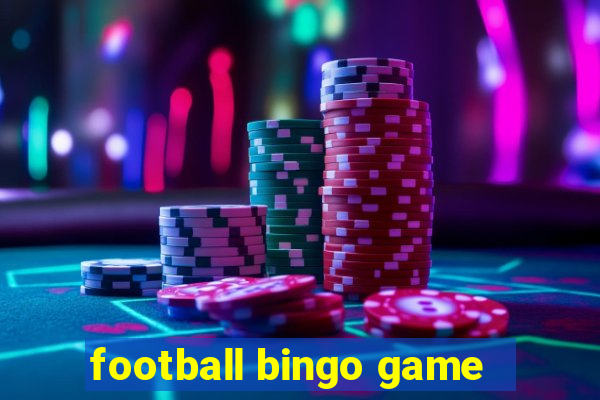 football bingo game - play now